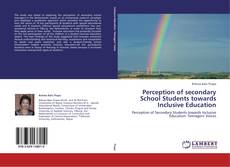 Portada del libro de Perception of secondary School Students towards Inclusive Education