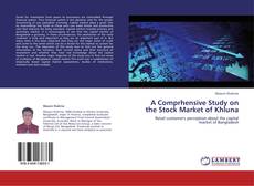 A Comprhensive Study on the Stock Market of Khluna kitap kapağı