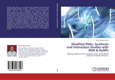 Capa do livro de Modified PNAs: Synthesis and Interaction Studies with DNA & AuNPs 