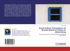 Portada del libro de Rural Indians' Perceptions of Brands Based on Ethics  in Advertising