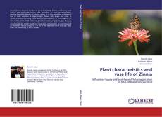 Plant characteristics and vase life of Zinnia kitap kapağı