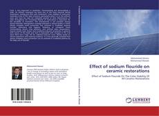Buchcover von Effect of sodium flouride on ceramic restorations