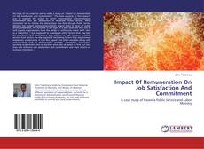 Capa do livro de Impact Of Remuneration On Job Satisfaction And Commitment 