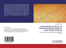 Buchcover von Vulnerability of Slums to Environmental Hazards: A Case Study in Kenya