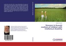 Couverture de Stressors in Kuwaiti mothers of children with intellectual disability
