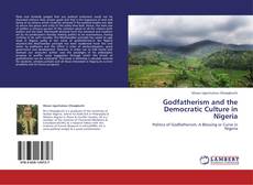 Couverture de Godfatherism and the Democratic Culture in Nigeria