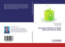 Copertina di Corrosion Of Brass In Nitric Acid with Amino Acids