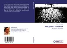 Bookcover of Metaphors in Idioms
