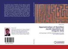Portada del libro de Approximation of Hamilton Jacobi equations on irregular data