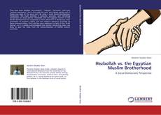 Borítókép a  Hezbollah vs. the Egyptian Muslim Brotherhood - hoz