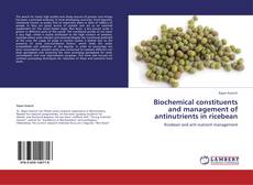 Copertina di Biochemical constituents and management of antinutrients in ricebean