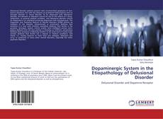 Couverture de Dopaminergic System in the Etiopathology of Delusional Disorder