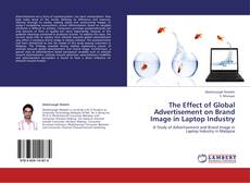 Capa do livro de The Effect of Global Advertisement on Brand Image in Laptop Industry 