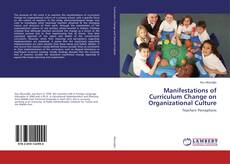 Portada del libro de Manifestations of Curriculum Change on Organizational Culture
