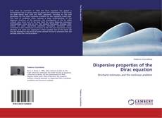 Couverture de Dispersive properties of the Dirac equation
