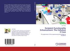 Capa do livro de Excipient Functionality Enhancement: The Cellulose II Case 