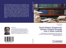 Sweet Pepper (Capsicum)- Genetic analysis through Line x Tester method kitap kapağı