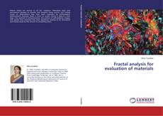 Copertina di Fractal analysis for evaluation of materials