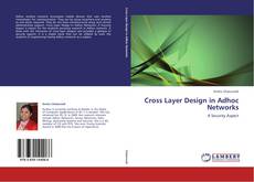 Bookcover of Cross Layer Design in Adhoc Networks