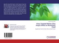 Couverture de Urea Treated Maize (Zea mays) Offal as Ruminant Feed