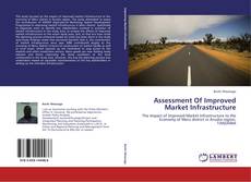 Обложка Assessment Of Improved Market Infrastructure