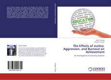 Buchcover von The Effects of Justice, Aggression, and Burnout on Achievement