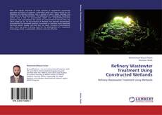 Capa do livro de Refinery Wastewter Treatment Using Constructed Wetlands 