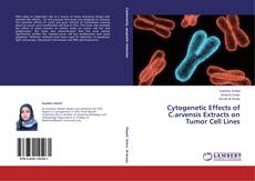 Capa do livro de Cytogenetic Effects of C.arvensis Extracts on Tumor Cell Lines 