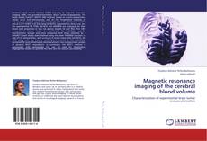Couverture de Magnetic resonance imaging of the cerebral blood volume