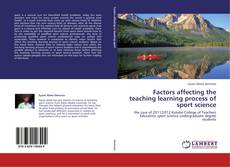 Couverture de Factors affecting the teaching learning process of sport science