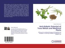 Anti-diabetic Potential of Trace Metals and Medicinal Plants kitap kapağı