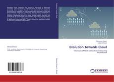 Bookcover of Evolution Towards Cloud