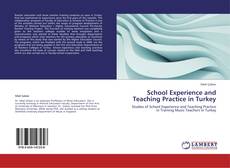 Buchcover von School Experience and Teaching Practice in Turkey