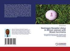 Portada del libro de Oestrogen Receptor status in African women with Breast Carcinoma