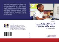 Borítókép a  Action Cyber Crime Prevention Programme in Civics and Social Studies - hoz