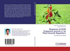 Buchcover von Response of Chilli (Capsicum annum L.) to Plant Growth Regulators