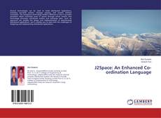 Buchcover von J2Space: An Enhanced Co-ordination Language