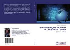 Capa do livro de Reforming Higher Education in a Post-Soviet Context 