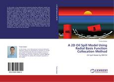 Couverture de A 2D Oil Spill Model Using Radial Basis Function Collocation Method
