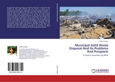 Capa do livro de Municipal Solid Waste Disposal And Its Problems And Prospects 