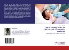 Buchcover von Use of Cowry shells in Dental and Orthopedic Medicine