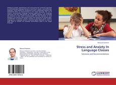 Portada del libro de Stress and Anxiety In Language Classes