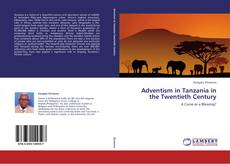 Borítókép a  Adventism in Tanzania in the Twentieth Century - hoz