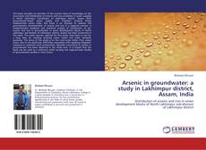 Borítókép a  Arsenic in groundwater: a study in Lakhimpur district, Assam, India - hoz