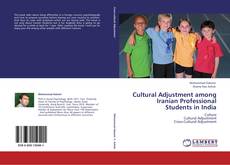 Bookcover of Cultural Adjustment among Iranian Professional Students in India