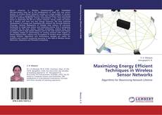 Capa do livro de Maximizing Energy Efficient Techniques in Wireless Sensor Networks 