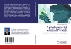 Couverture de A Virtual / Augmented Reality System with Kinaesthetic Feedback