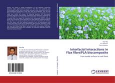 Buchcover von Interfacial interactions in Flax fibre/PLA biocomposite