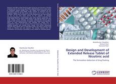 Buchcover von Design and Development of Extended Release Tablet of Nicotinic acid
