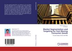 Couverture de Market Segmentation and Targeting for Fast Moving Consumer Goods